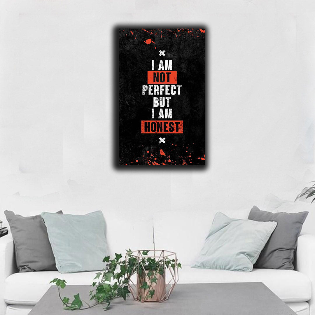 I Am Not Perfect But I Am Honest | Wall Art