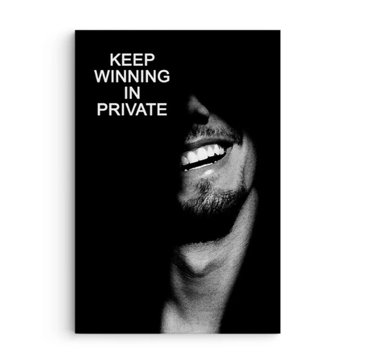 Keep Winning In Private