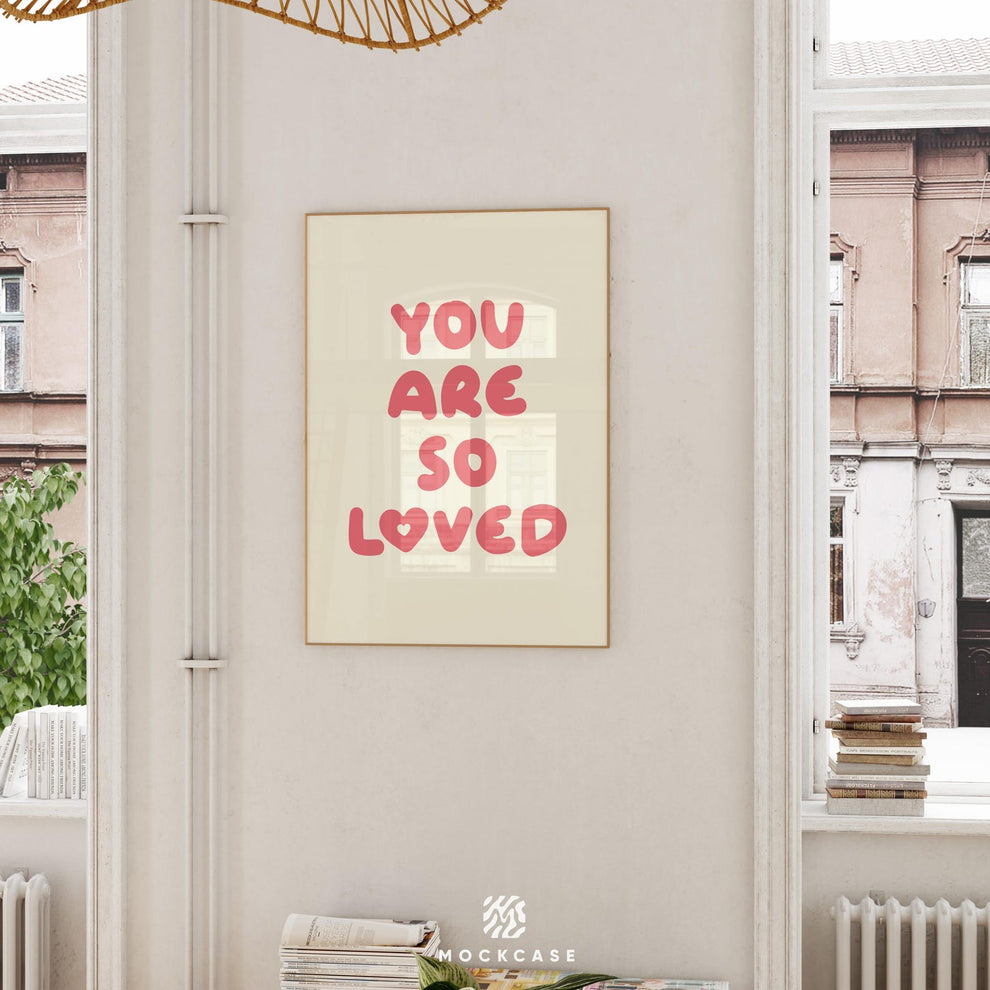 You Are So Loved Print: Pink Heart Positive Affirmation