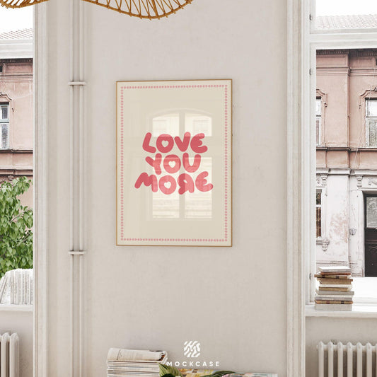 Love You More Print – Pink Typography